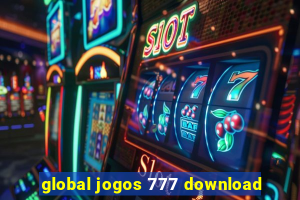 global jogos 777 download